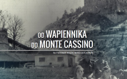 Od Wapiennika do Monte Cassino
